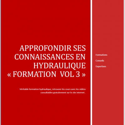 Approfondir ses connaissances en hydraulique vol 3